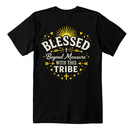 Blessed Beyond Measure Premium T-Shirt – Faith & Family Collection – Christian Tribe Back-Print Tee