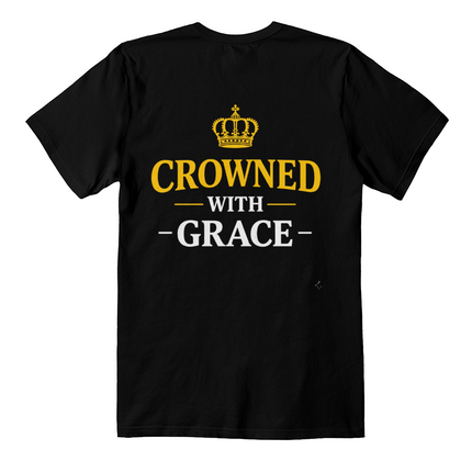 Crowned with Grace Premium T-Shirt – Faith & Family Collection – Christian Back-Print Graphic Tee