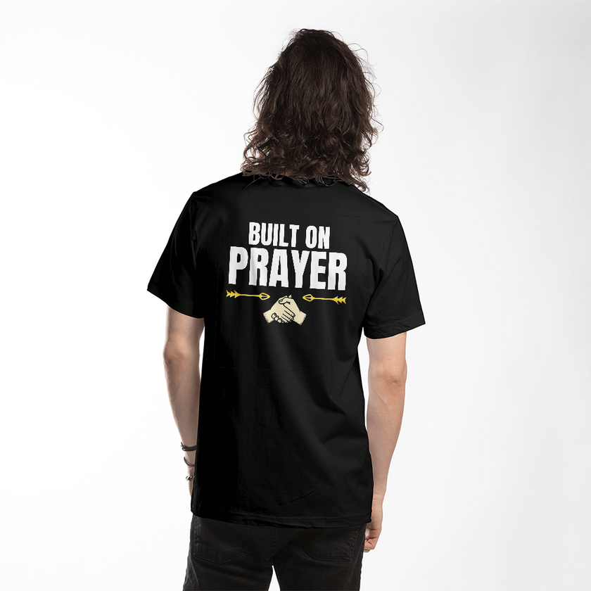 Built on Prayer Premium Back Print T-Shirt – Faith & Family Collection – Christian Apparel
