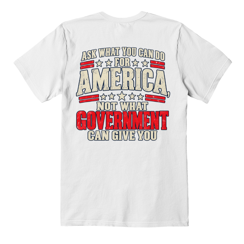Ask What You Can Do for America patriotic t-shirt back print