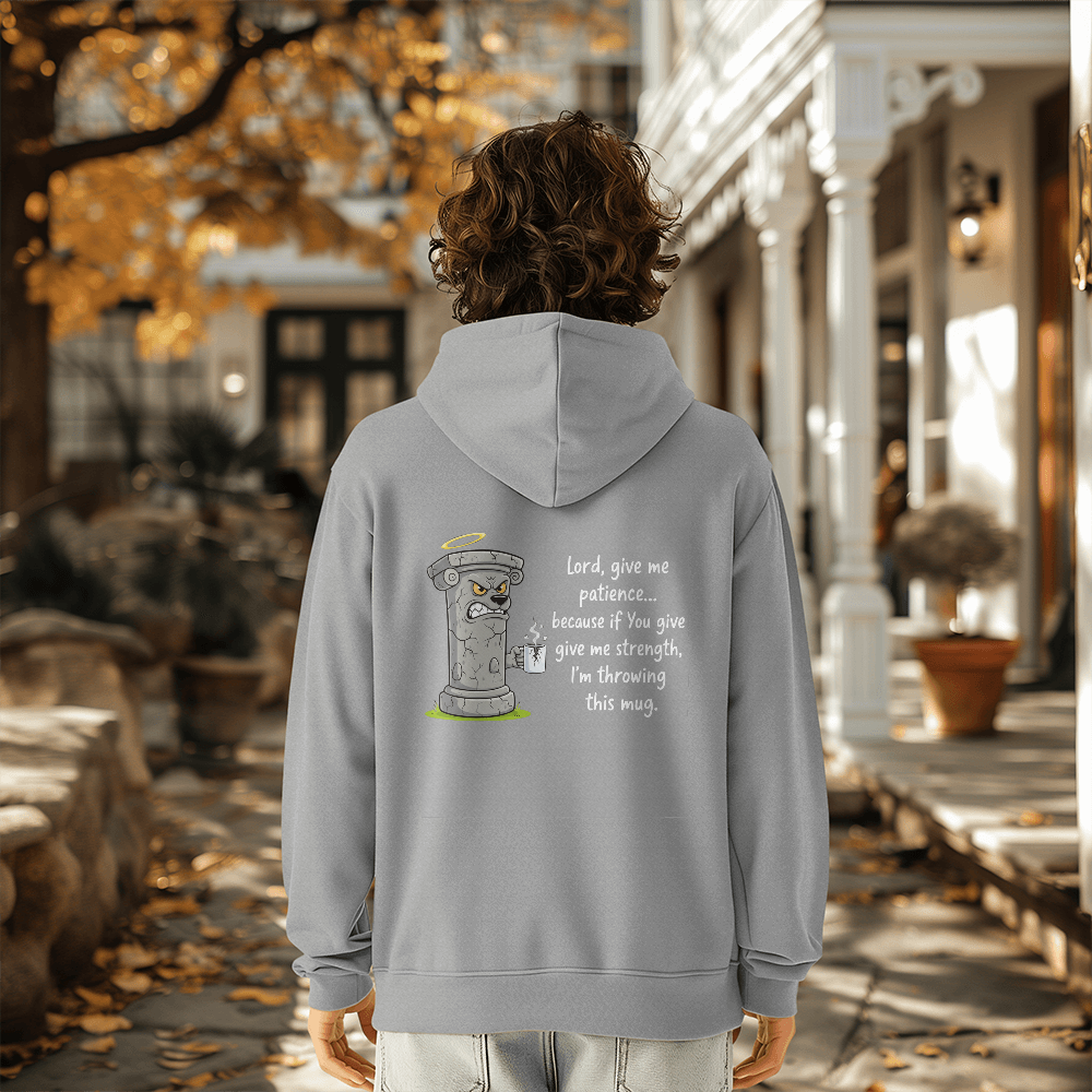 Lord, Give Me Patience (Before I Throw This Mug) Hoodie
