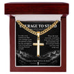 Courage to Stand – Artisan Cross Cuban Link Necklace