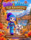 Bella and Blizzard Fall Adventures Teen and Adult Coloring Book front cover