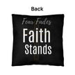 Faith, Family & Freedom Pillow – with Fear Fades, Faith Stands - Double Sided - Carbone's Marketplace
