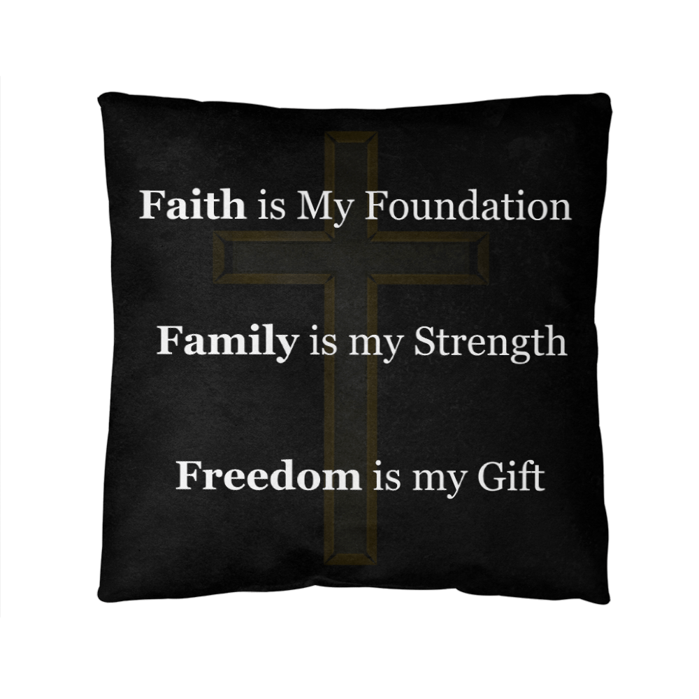 Faith, Family & Freedom Pillow – with Fear Fades, Faith Stands - Double Sided - Carbone's Marketplace