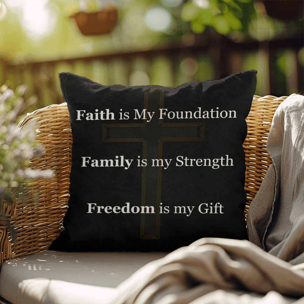 Faith, Family & Freedom Pillow – with Fear Fades, Faith Stands - Double Sided - Carbone's Marketplace