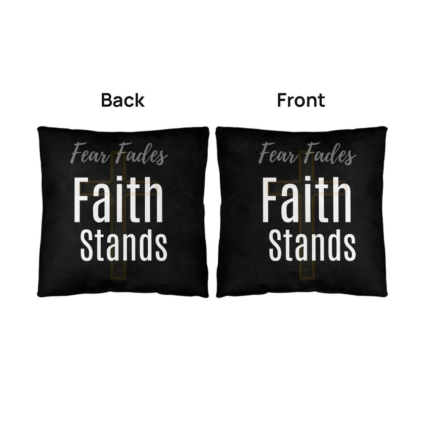 Fear Fades, Faith Stands Pillow - Carbone's Marketplace