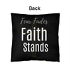 Fear Fades, Faith Stands Pillow - Carbone's Marketplace