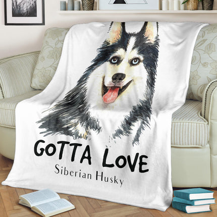 Siberian Husky Drawing Portrait Premium Blanket, Gotta Love Dog Quote - Carbone's Marketplace