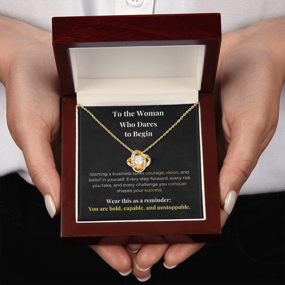 To the Woman Who Dares to Begin - Carbone's Marketplace
