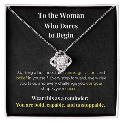 To the Woman Who Dares to Begin - Carbone's Marketplace