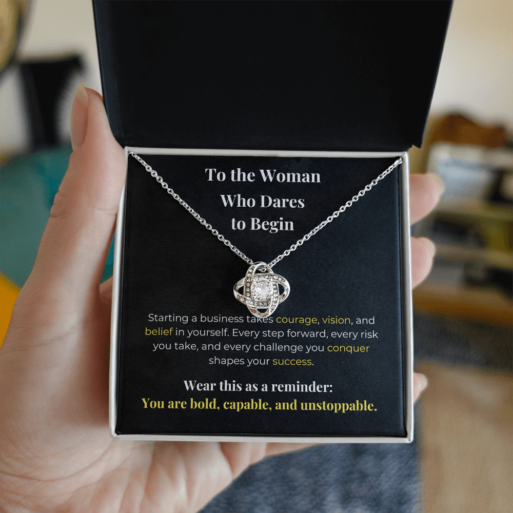 To the Woman Who Dares to Begin - Carbone's Marketplace