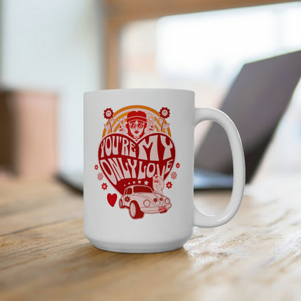 You're My Only Love Retro Mug15oz - Carbone's Marketplace