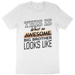 Awesome Big Brother T-Shirt - I'm the Big Brother T-Shirt - Funny Family T-Shirt - Carbone's Marketplace