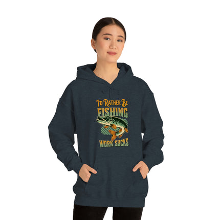 I'd Rather Be Fishing, Work Sucks Hoodie