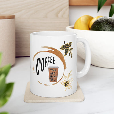 Coffee You Are Brew-tiful Mug 11oz - Carbone's Marketplace