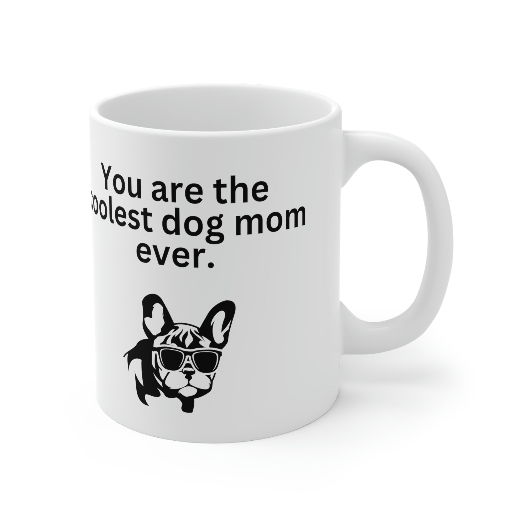 Coolest Dog Mom Mug 11oz - Carbone's Marketplace