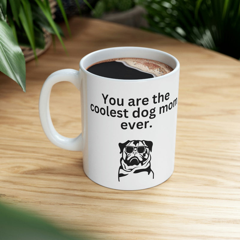 Coolest Dog Mom Mug 11oz - Carbone&