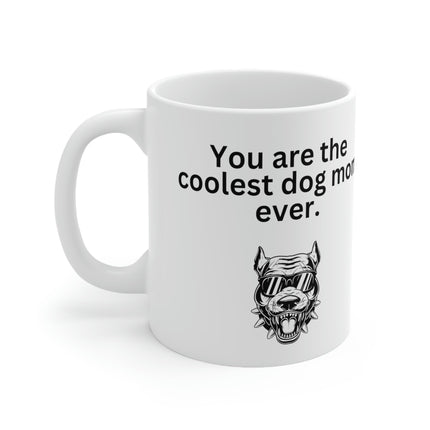 Coolest Dog Mom Mug 11oz - Carbone's Marketplace