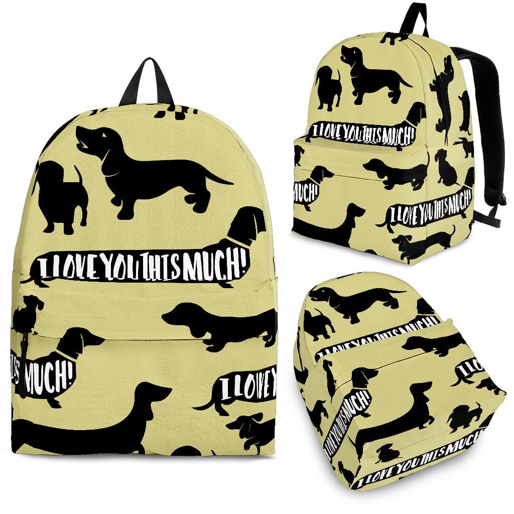 DACHSHUND I LOVE YOU THIS MUCH BACKPACK - Carbone's Marketplace