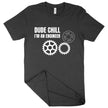 Dude Chill I’m an Engineer T-Shirt - Engineer Student T-Shirt - Carbone's Marketplace