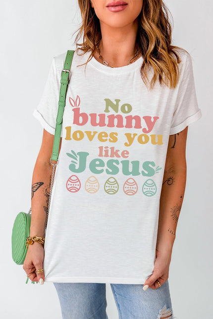 Easter NO BUNNY LOVES YOU LIKE JESUS T-Shirt - Carbone's Marketplace