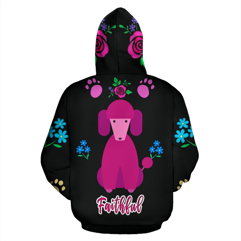 Faithful Poodle Dog All Over Print Hoodie Cute Poodles Dogs - Carbone's Marketplace