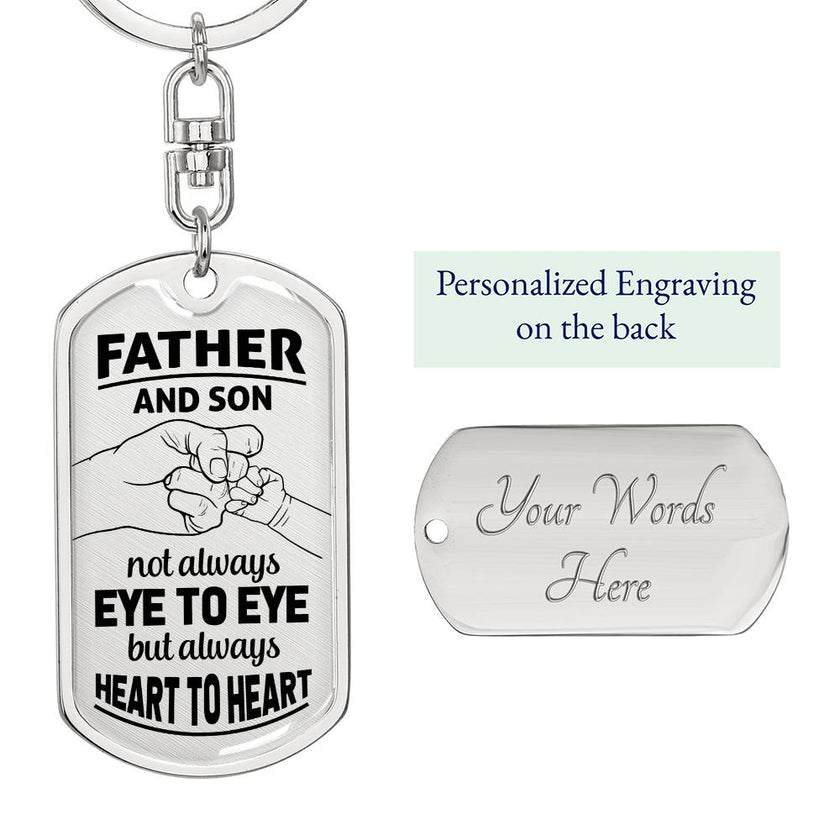 Father and Son Not Always Eye to Eye but Always Heart to Heart -Dog Tag - Carbone's Marketplace