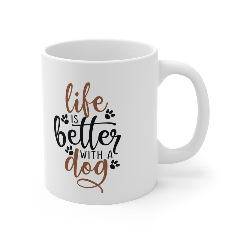 Life is Better With a Dog Mug 11oz - Carbone&