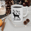 My Dog Is My Doorbell Mug 11oz - Carbone's Marketplace